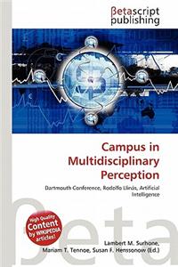 Campus in Multidisciplinary Perception