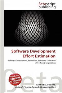 Software Development Effort Estimation