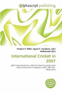 International Cricket in 2007