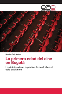primera edad del cine en Bogotá