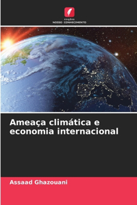Ameaça climática e economia internacional