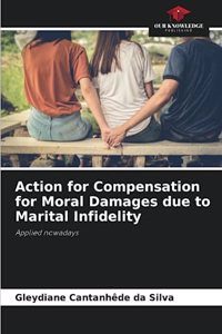 Action for Compensation for Moral Damages due to Marital Infidelity