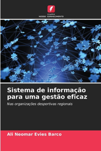 Sistema de informação para uma gestão eficaz