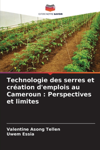 Technologie des serres et création d'emplois au Cameroun