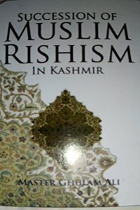 Successions of Muslim Rishism In Kashmir