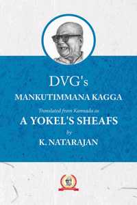 MANKUTIMMANA KAGGA: A YOKELâ€™S SHEAFS