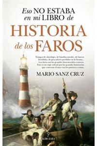 Eso No Estaba En Mi Libro de Historia de Los Faros