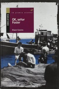 Ok, senor Foster/ Ok, Mr. Foster