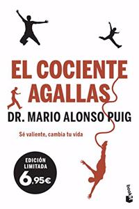 El cociente agallas: Se valiente, cambia tu vida