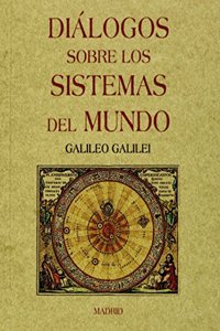 Dialogos sobre los sistemas del mundo. Edicion Facsimilar