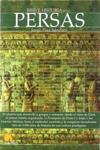 Breve historia de los persas / Brief History of the Persian