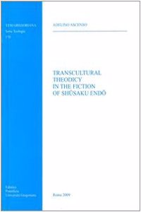 Transcultural Theodicy in the Fiction of Shusaku Endo