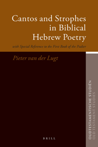 Cantos and Strophes in Biblical Hebrew Poetry