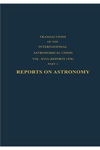 Reports on Astronomy