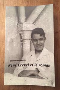 Rene Crevel Et Le Roman (FAUX TITRE)