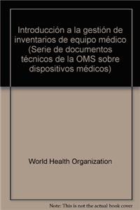 Introducción a la Gestión de Inventarios de Equipo Médico