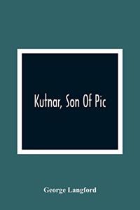 Kutnar, Son Of Pic
