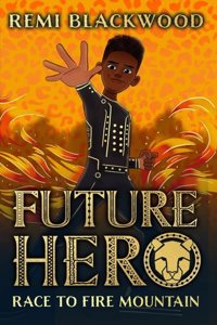 Future Hero #1: Race to Fire Mountain