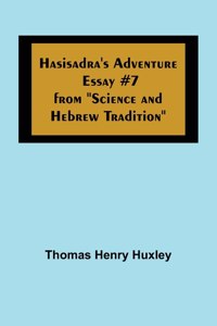 Hasisadra's Adventure; Essay #7 from 