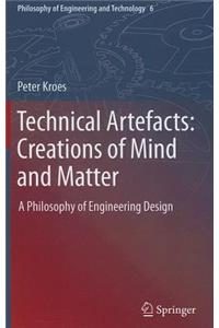 Technical Artefacts: Creations of Mind and Matter