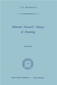 Edmund Husserl's Theory of Meaning