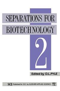 Separations for Biotechnology 2