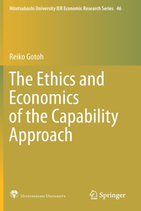 Ethics and Economics of the Capability Approach