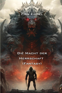 Macht der Herrschaft (Fantasy)