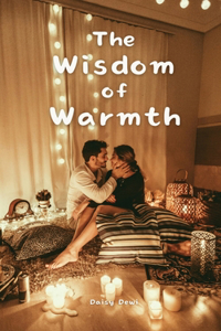 Wisdom of Warmth