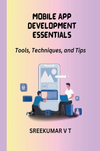 Mobile App Development Essentials