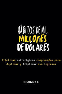 Hábitos de mil Millones de Dólares