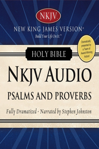 Dramatized Audio Bible - New King James Version, Nkjv: Psalms and Proverbs