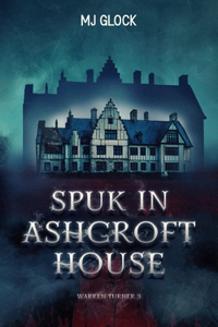 Spuk in Ashcroft House
