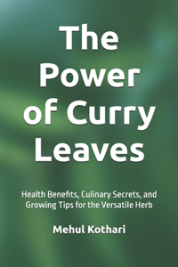 The Power of Curry Leaves (5.5*8.5 INCH PRINT)