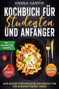Kochbuch für Studenten und Anfänger