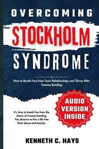 Overcoming Stockholm Syndrome