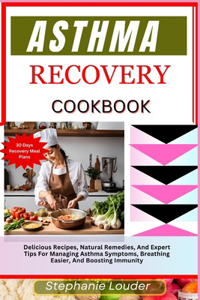 Asthma Recovery Cookbook