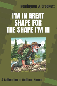 I'm in Great Shape for the Shape I'm in