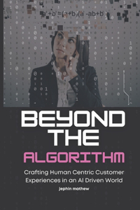 Beyond the Algorithm