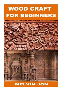 Wood Craft for Beginners