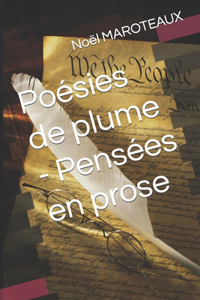 Poésies de plume - Pensées en prose
