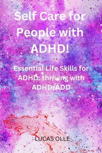 Self Care for People with ADHD!