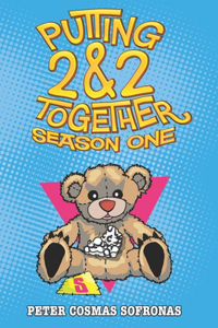 Putting 2&2 Together: Season One