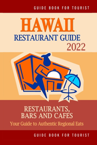 Hawaii Restaurant Guide 2022