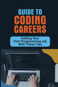 Guide To Coding Careers