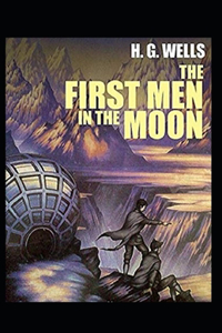The First Men in The Moon Illustrated