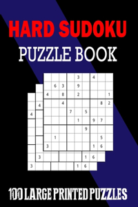 Hard Sudoku Puzzle Book 100 Large Printed Puzzles