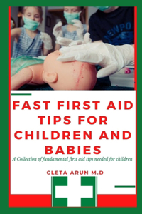 Fast First Aid Tips For Children and Babies