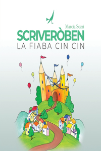 Scriveròben - La Fiaba Cin Cin