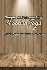 Simple and Interesting Wooden Toys